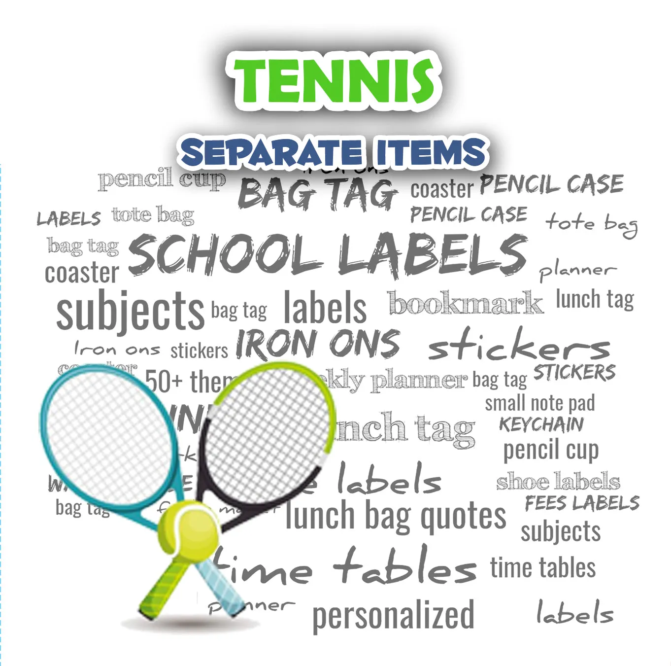 ""Tennis" Separate items